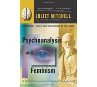 Sangay K. Mishra Juliet Mitchell Psychoanalysis And Feminism (Tascabile)