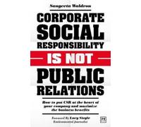 Sangeeta Waldro Corporate Social Responsibility is Not Public Relati (Tascabile)