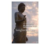 Sangharakshita A Guide to the Buddhist Path (Tascabile)