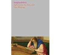 Sangharakshita Aphorisms, the Arts, and Late Writings (Tascabile)