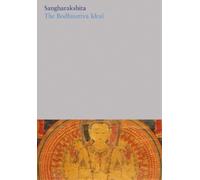 Sangharakshita The Bodhisattva Ideal (Copertina rigida)