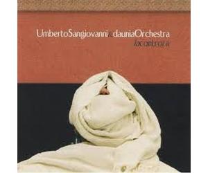 Sangiovanni & Daunia - La Controra