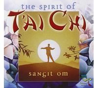 Sangit Om - The Spirit of T'ai Chi