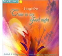 Sangit Om - Time to Say Good Night