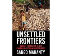 Sango Mahanty Unsettled Frontiers (Tascabile)