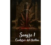 Sangre: Cantares del Destino
