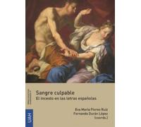 Sangre culpable. El incesto en las letras españolas