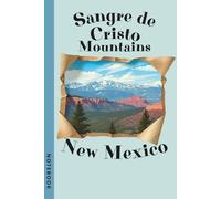 Sangre de Cristo Mountains, New Mexico - vintage Notebook for Travelers, Nature Lovers, Hikers, Campers & Explorers: A classic hiking and travel ... design and timeless scenic inspiration.