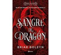 Sangre de dragón (Academia Bloodwing 1)
