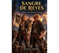 Sangre de Reyes: El Legado de Valcor