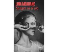 Sangre en el ojo/ Seeing Red