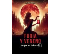 SANGRE EN LA LUNA 2: FURIA Y VENENO