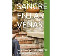 SANGRE EN LAS VENAS