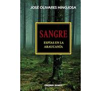 Sangre : espías en la araucanía