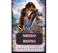 SANGRE MUNDO RISING: Un roman sur les territoires fragmentés