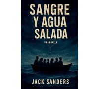Sangre y Agua Salada