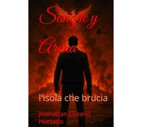 Sangre y Arena: l'isola che brucia