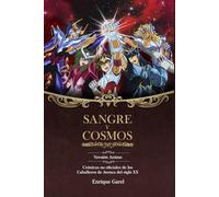 Sangre y Cosmos: Versión Anime