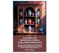 Sangría en medicina china para principiantes: Todo lo que necesita saber sobre el uso de la flebotomía terapéutica para el tratamiento de la ... falciforme y enfermedad del hígado graso.