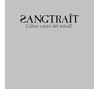 Sangtrait - L Altra Canto Del Mirall