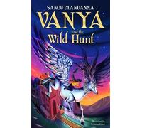 Sangu Mandanna Vanya and the Wild Hunt (Copertina rigida)