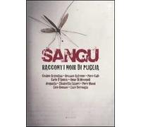 Sangu. Racconti noir di Puglia