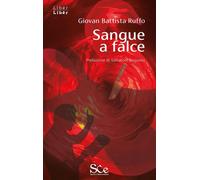 Sangue a falce [Paperback] [Apr 15, 2024] Ruffo, Giovan Battista