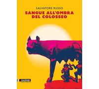 Sangue all'ombra del Colosseo