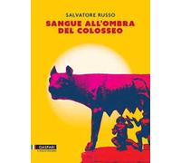 Sangue all'ombra del Colosseo