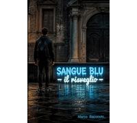 Sangue Blu: Il Risveglio