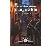 Sangue blu: Nenè e la Marchesa di Villasta
