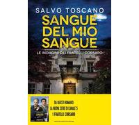 Sangue del mio sangue. Le indagini dei fratelli Corsaro