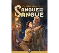 Sangue del mio sangue - Menconi Giuseppe