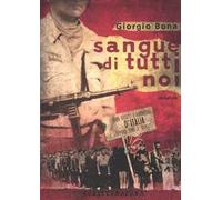 Sangue di tutti noi