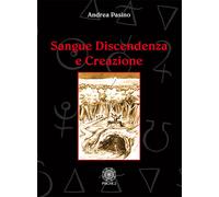 Sangue discendenza e creazione. Dai serventi aerei degli spiriti