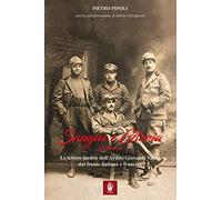 Sangue e gloria in trincea. Le lettere inedite dell'ardito Giovanni Vacca dal fr