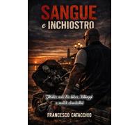Sangue e inchiostro: Thriller noir tra biker, tatuaggi e match clandestini