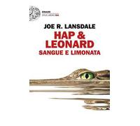 Sangue e limonata. Hap & Leonard
