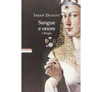 Sangue e onore. I Borgia