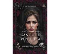 SANGUE E VENDETTA: Il Sigillo Infranto