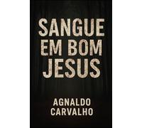 Sangue Em Bom Jesus