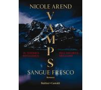 Sangue fresco. VAMPS - Arend Nicole