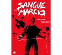Sangue marcio [Paperback] [Jun 30, 2025] Reato, Fabio and Rossi, Paolo Aldo