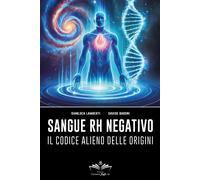 Sangue Rh negativo - Lamberti Gianluca, Baroni Davide