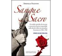 Sangue sacro. Ispirato ad una storia vera