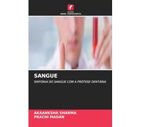 SANGUE: SINFONIA DO SANGUE COM A PRÓTESE DENTÁRIA