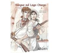 Sangue sul lago Otsego. Deerfield 1704