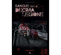 Sangue sulla decima legione
