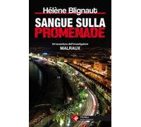 Sangue sulla Promenade. Un'avventura dell'investigatore Malraux