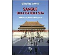 Sangue sulla via della seta